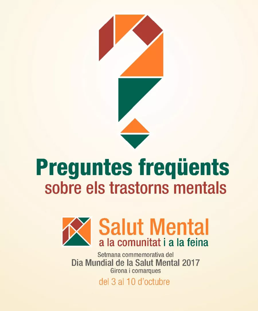Preguntes freqüents sobre els trastorns mentals. Aclarint conceptes i desmentint mites falsos #dmsmgi17